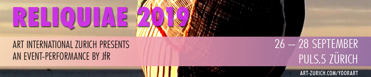 Event-Performance Reliquiae 2019 by JfR / yoorart at Art International Zurich